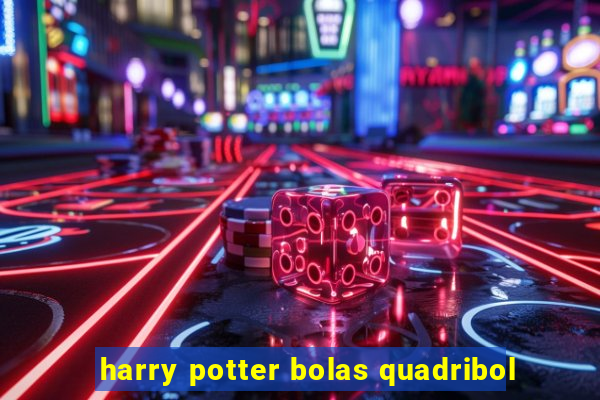 harry potter bolas quadribol